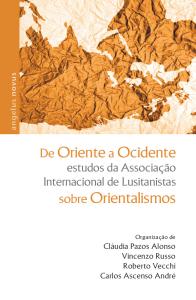 De Oriente a Ocidente: estudos da Associação Internacional de Lusitanistas: Sobre Orientalismos